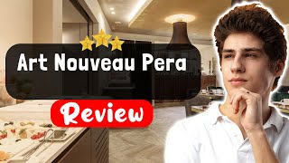 Art Nouveau Pera Hotel Istanbul Review - Should You Stay Here?