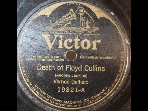 Vernon Dalhart - Death Of Floyd Collins (1925)