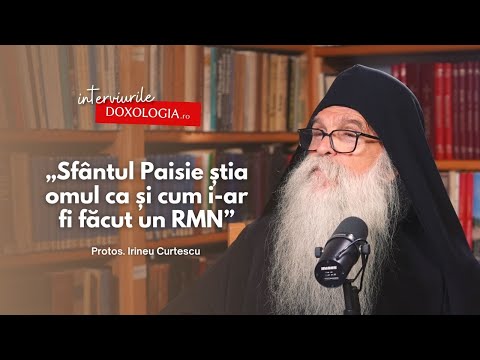 „Sfântul Paisie știa omul ca și cum i-ar fi făcut un RMN” – interviu cu Protos. Irineu Curtescu