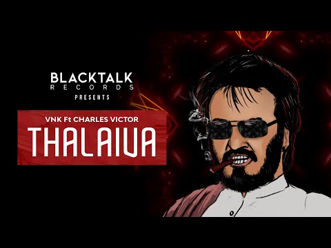 Thalaiva - VNK ft. Charles Victor (Official Music Video)