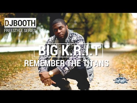 Big K.R.I.T. - Remember The Titans (Produced by Outkast / Just Blaze) | DJBooth Freestyle Series