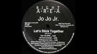 Jo Jo Jr -- Let's Stick Together (Underground Jam)