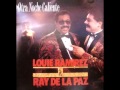 LO TUYO ERA TEATRO - LOUIE RAMIREZ & RAY DE LA PAZ