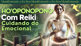 Decreto Para Purificar o Corpo Emocional | Selando o Plexo Solar | Reiki, Ho'oponopono e 528Hz.