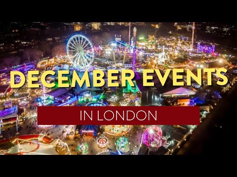 Top Events in London This December 2021 | London Events Guide