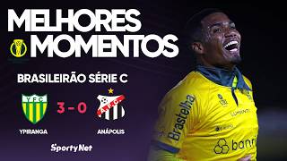 YPIRANGA VENCE MAIS UMA E CRESCE NA SÉRIE C - Ypiranga 3x0 Anápolis - Melhores Momentos - Série C