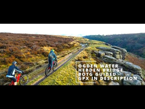 OGDEN WATER -HEBDEN BRIDGE - THE BOTG guided rides. gpx in description (with Vicky)