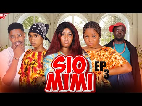 SIO MIMI EPISODE 3 