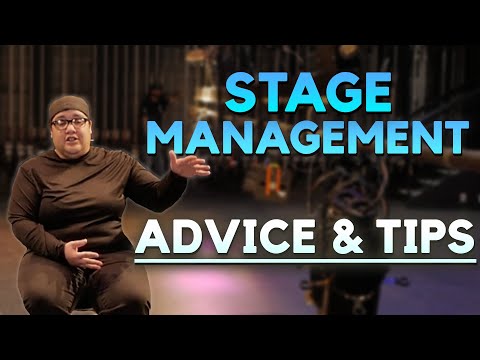 Theater Stage Management: Advice & Tips