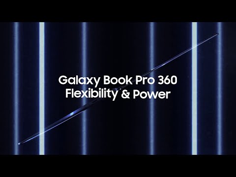 Galaxy Book Pro 360 5G - Flexibility & Power