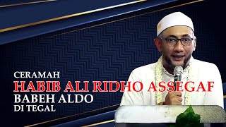 Download lagu CERAMAH BABEH ALDO (HABIB ALI RIDHO ASSEGAF) DI TEGAL mp3 Download lagu CERAMAH BABEH ALDO (HABIB ALI RIDHO ASSEGAF) DI TEGAL mp3