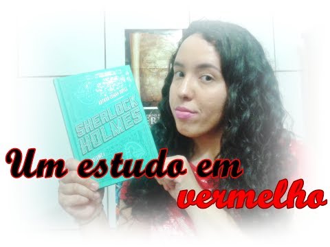 Sherlock Holmes: Um estudo em vermelho, Arthur Conan Doyle | Um Livro e Só