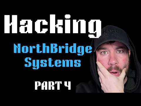Hacking NorthBridge Systems (Part 4) - Hack Smarter Labs