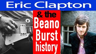 Eric Clapton and the Beano Burst History