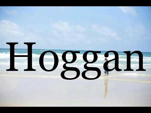 How To Pronounce Hoggan🌈🌈🌈🌈🌈🌈Pronunciation Of Hoggan