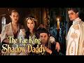 FULL The Fae King Is My Shadow Daddy