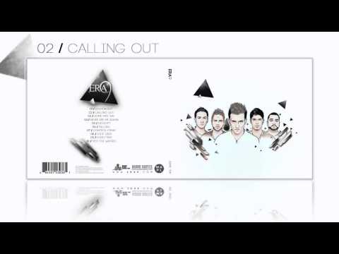ERA 9 - Calling Out (Audio)
