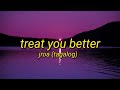 Treat You Better - Jroa | Tiktok Song “ilang beses mo na sinabi sakin na masaya" | (Lyrics Video)