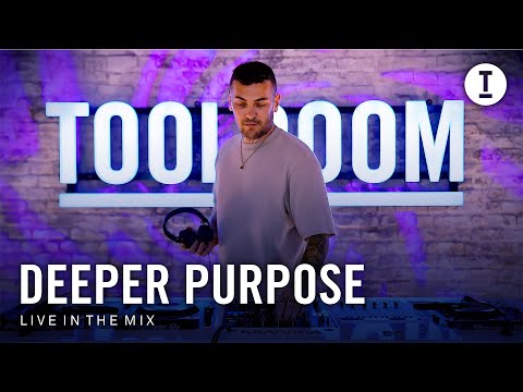 Toolroom | Live In The Mix: Deeper Purpose [Tech House]