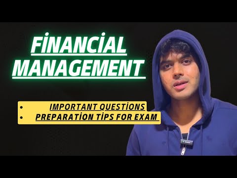 Financial Management For BBA 4th Semester All Topics Explained