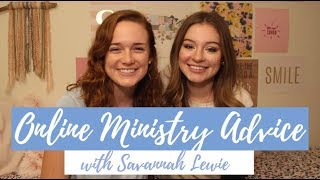 Advice for Starting an Online Christian Ministry (ft. Savannah Lewie)