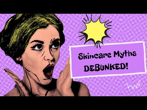 Skincare Myths Debunked! Separating Fact from Fiction for Clear, Glowing Skin