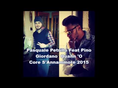 Pasquale Petrillo Feat Pino Giordano "Quand o core s' annammore" 2015