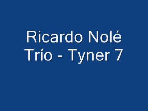 Ricardo Nolé Trío - Tyner 7