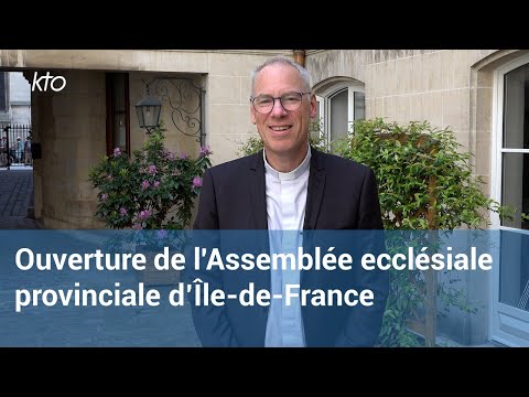 Ouverture de l’Assemblée ecclésiale provinciale d’Île-de-France