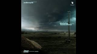 Jan Blomqvist - Maybe Not (Budakid Extended Remix) [Armada Electronic Elements]