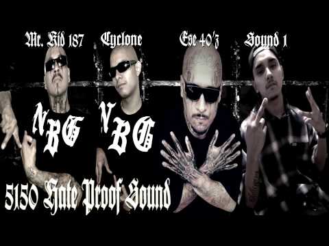 Ese 40'z Ft. Mr. Kid 187, Cyclone, Shy Locs, & Sound 1 - 5150 Hate Proof Sound