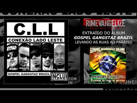 CONEXÃO LADO LESTE -GGB ( MANO DODO, FERNANDO LUZ, ROD, PR TON E PR SIDNEI)