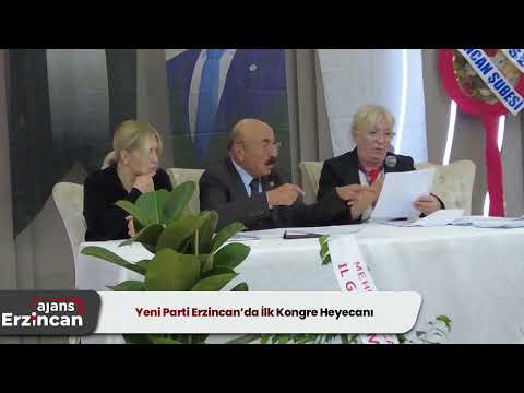Yeni Parti Erzincan’da İlk Kongre Heyecanı