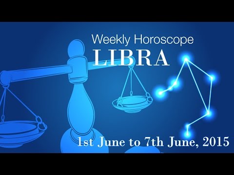 Libra Weekly Horoscopes From 1st June 2015