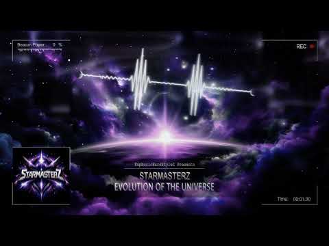 Starmasterz - Evolution Of The Universe [Free Release]