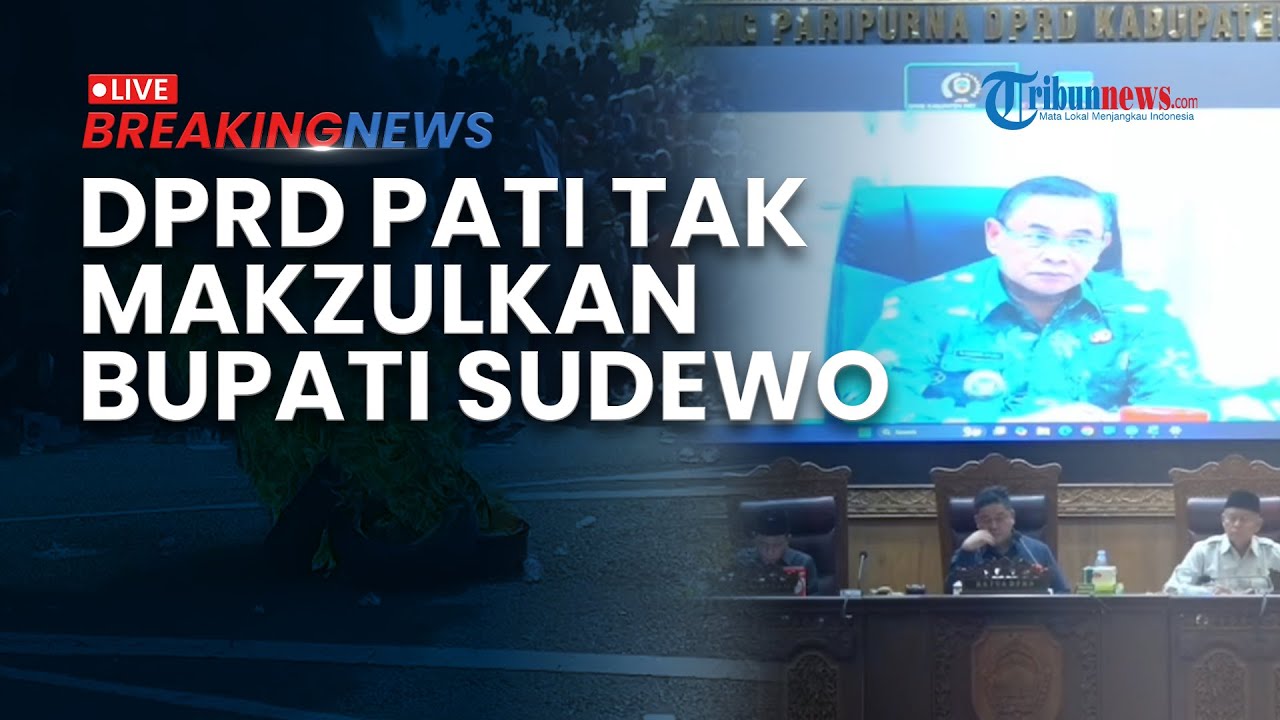 BREAKING NEWS: DPRD Pati Tak Makzulkan Bupati Sudewo, Rekomendasikan untuk Perbaiki Kinerja