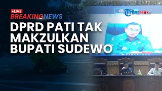 BREAKING NEWS: DPRD Pati Tak Makzulkan Bupati Sudewo, Rekomendasikan untuk Perbaiki Kinerja