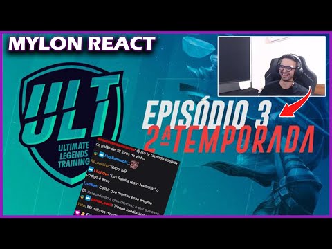 MYLON REACT ULT -  EPISÓDIO 3 TEMP 2 | REALITY SHOW DE LOL