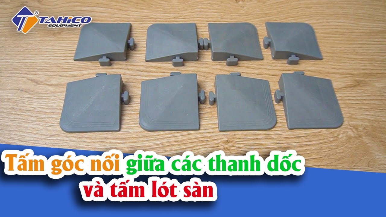 Tấm góc nối giữa các thanh dốc và tấm lót sàn 15