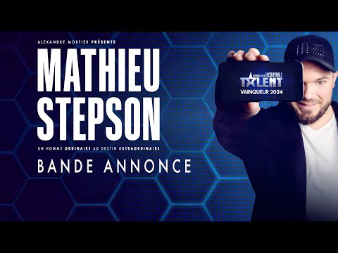 MATHIEU STEPSON TEASER SPECTACLE