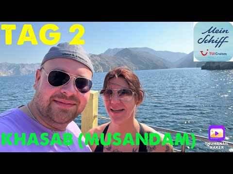 Tag 2 *KHASAB* Zauber des Orients - Mein Schiff 4 | die PÜFFCHENS