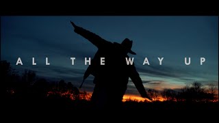 All the Way Up Music Video
