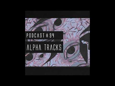 Bassiani invites Alpha Tracks / Podcast #94