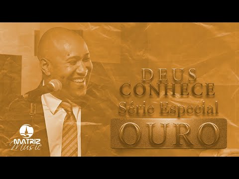 Deus Conhece - Gerson Rufino