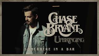 Chase Bryant Somewhere In A Bar