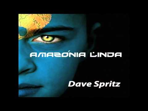 Dave Spritz - Amazónia Linda (Original Vocal Mix)
