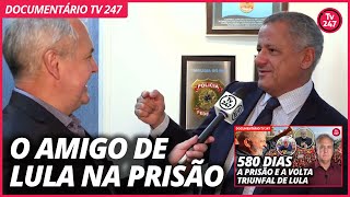 Luiz Carlos Rocha, que visitou Lula todos os dias na prisão: “Aprendi muito com ele”