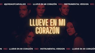 RBD - Llueve En Mi Corazón [Instrumental Version]