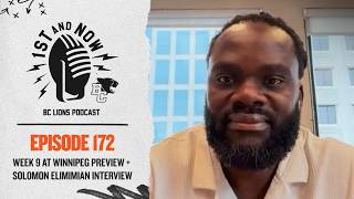 ????️1st and Now | Solomon Elimimian Interview + Kaidon Salter at QB & Week 9 at Winnipeg Preview