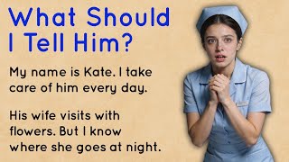 I'm His Nurse But I Know His Wife's Secret ✅ Learn English Through Story (A1-A2 Level) 🏥